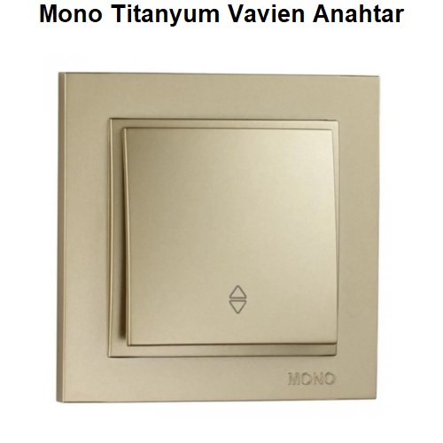 Mono Titanyum Vavien
